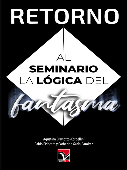 Title details for Retorno al seminario La lógica del fantasma by Agustina Craviotto-Corbellini - Available